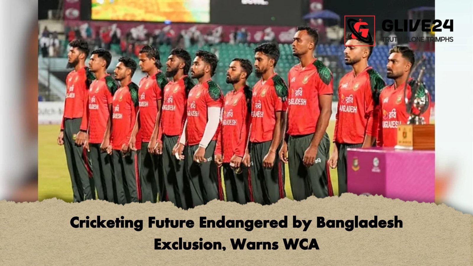 Cricketing Future Endangered by Bangladesh Exclusion, Warns WCA 1 Cricketing Future Endangered by Bangladesh Exclusion Warns WCA Cricketing Future Endangered by Bangladesh Exclusion, Warns WCA