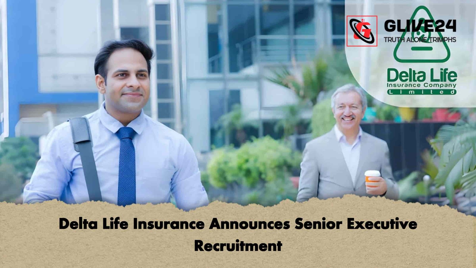 Delta Life Insurance Announces Senior Executive Recruitment