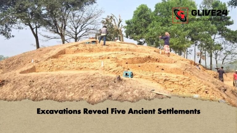Excavations Reveal Five Ancient Settlements Excavations Reveal Five Ancient Settlements