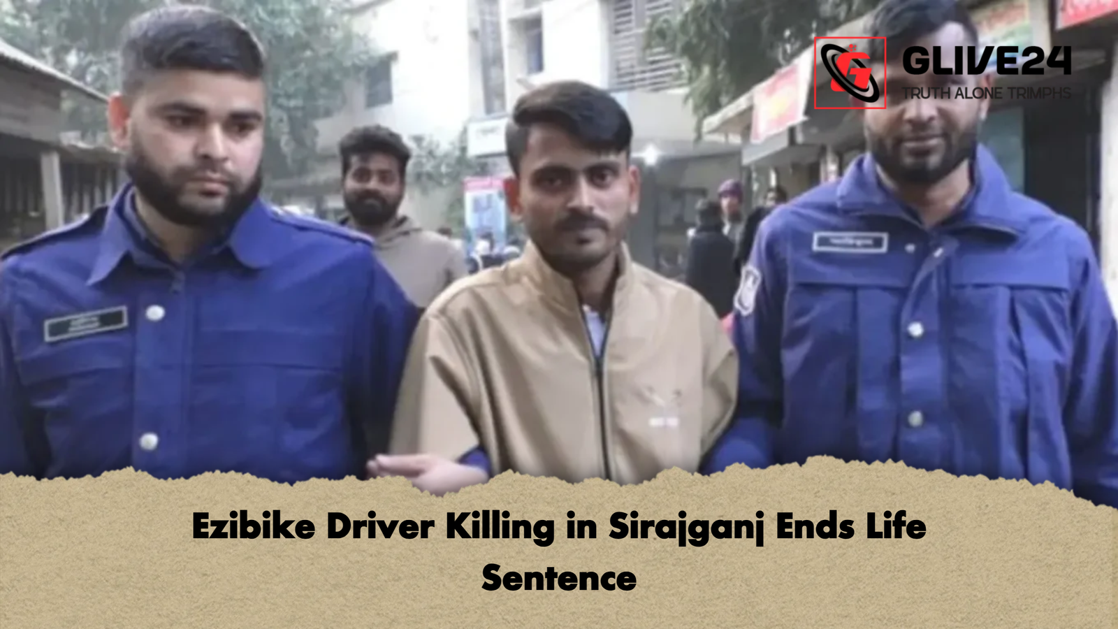 Ezibike Driver Killing in Sirajganj Ends Life Sentence Ezibike Driver Killing in Sirajganj Ends Life Sentence