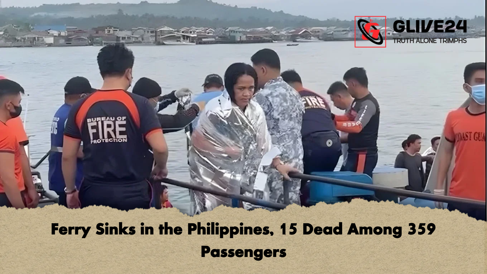Ferry Sinks in the Philippines 15 Dead Among 359 Passengers Ferry Sinks in the Philippines, 15 Dead Among 359 Passengers