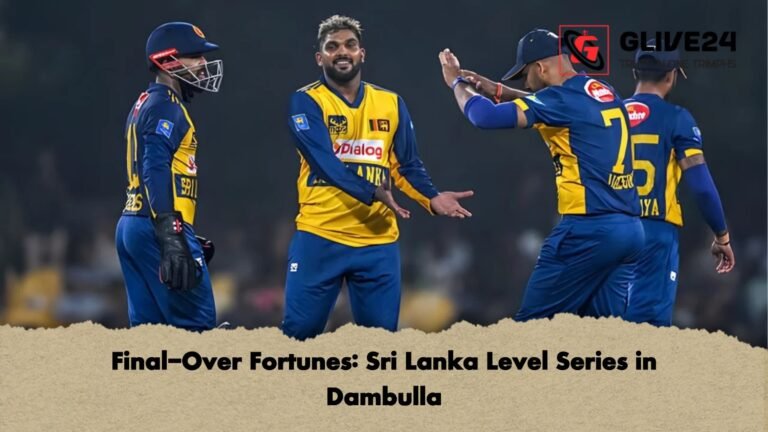 Final Over Fortunes Sri Lanka Level Series in Dambulla Final-Over Fortunes: Sri Lanka Level Series in Dambulla