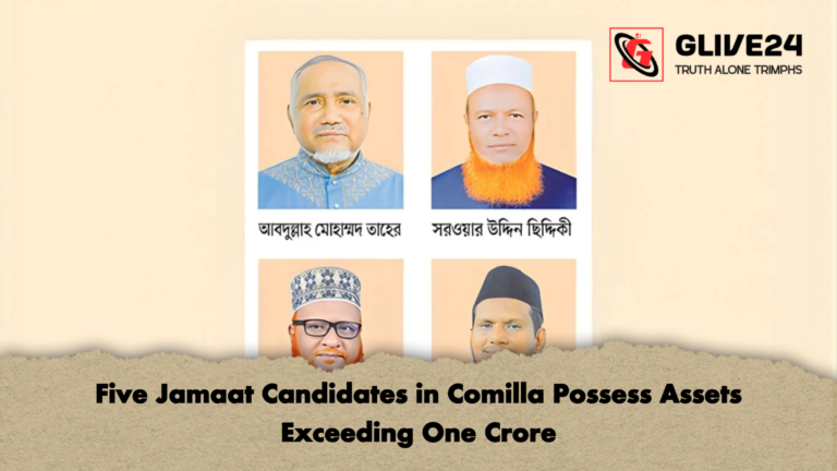 Five Jamaat Candidates in Comilla Possess Assets Exceeding One Crore Five Jamaat Candidates in Comilla Possess Assets Exceeding One Crore