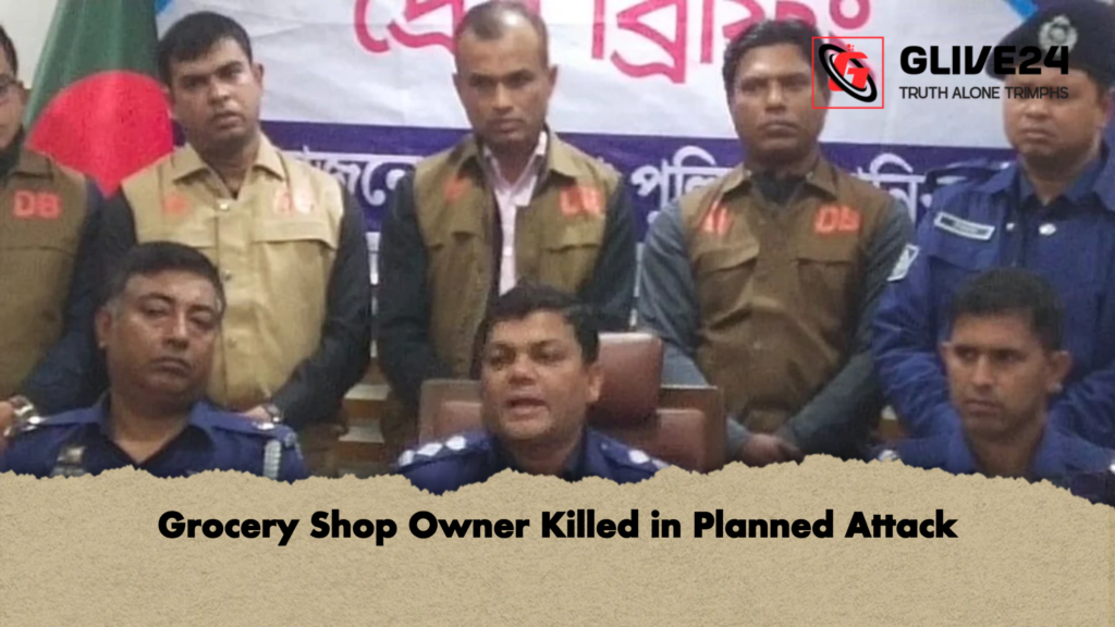 Grocery Shop Owner Killed in Planned Attack 2 Grocery Shop Owner Killed in Planned Attack Grocery Shop Owner Killed in Planned Attack