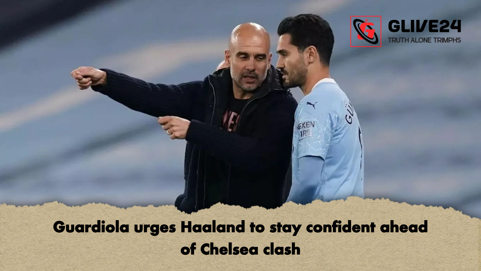 Guardiola urges Haaland to stay confident ahead of Chelsea clash