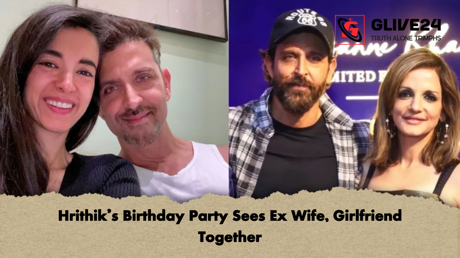 Hrithiks Birthday Party Sees Ex Wife Girlfriend Together Hrithik’s Birthday Party Sees Ex Wife, Girlfriend Together