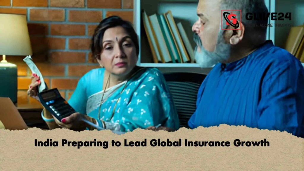 India Preparing to Lead Global Insurance Growth