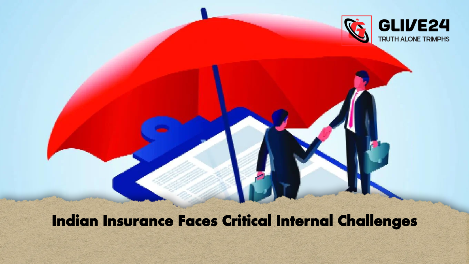 Indian Insurance Faces Critical Internal Challenges Indian Insurance Faces Critical Internal Challenges