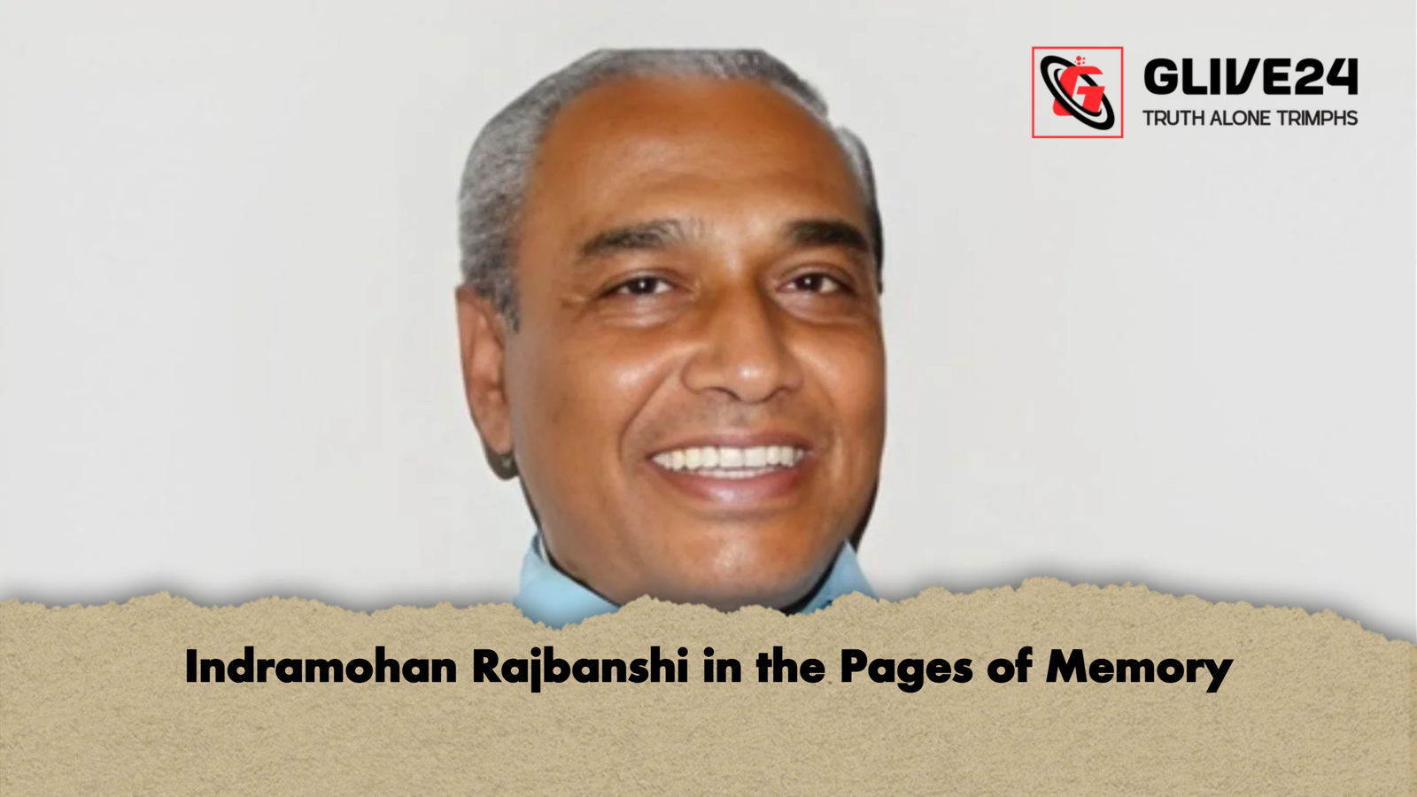 Indramohan Rajbanshi in the Pages of Memory 1 Indramohan Rajbanshi in the Pages of Memory Indramohan Rajbanshi in the Pages of Memory