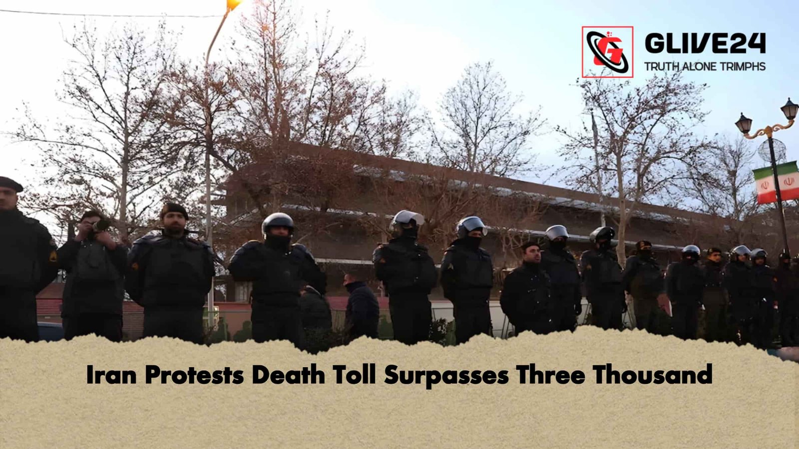 Iran Protests Death Toll Surpasses Three Thousand