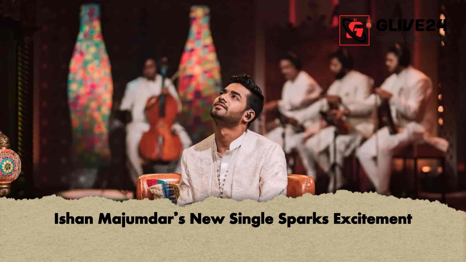 Ishan Majumdars New Single Sparks Ishan Majumdar’s New Single Sparks Excitement