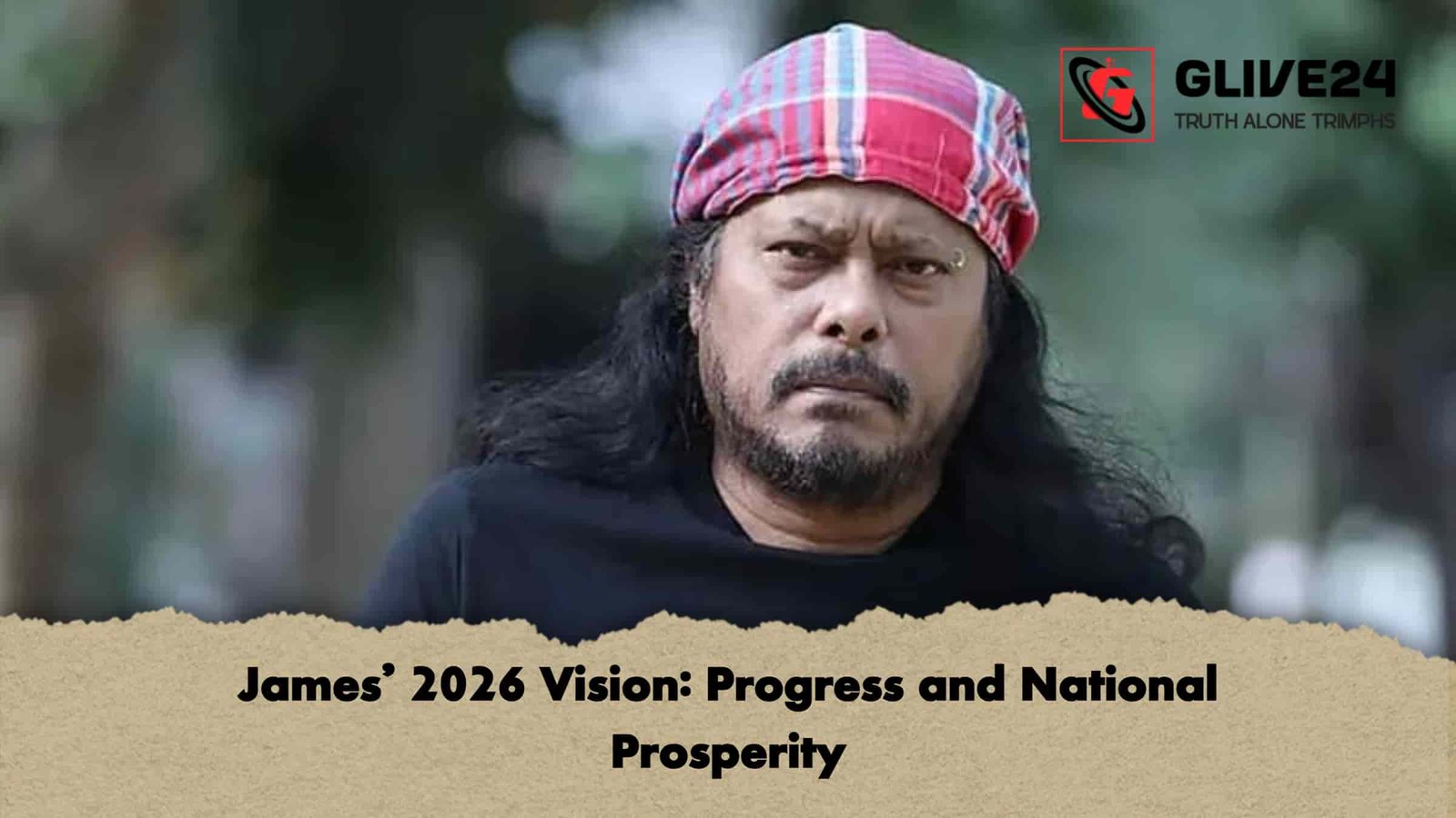 James’ 2026 Vision Progress and National Prosperity