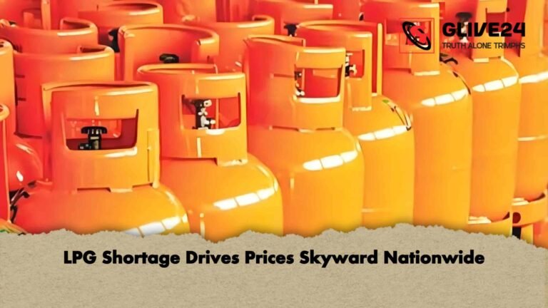 LPG Shortage Drives Prices Skyward Nationwide