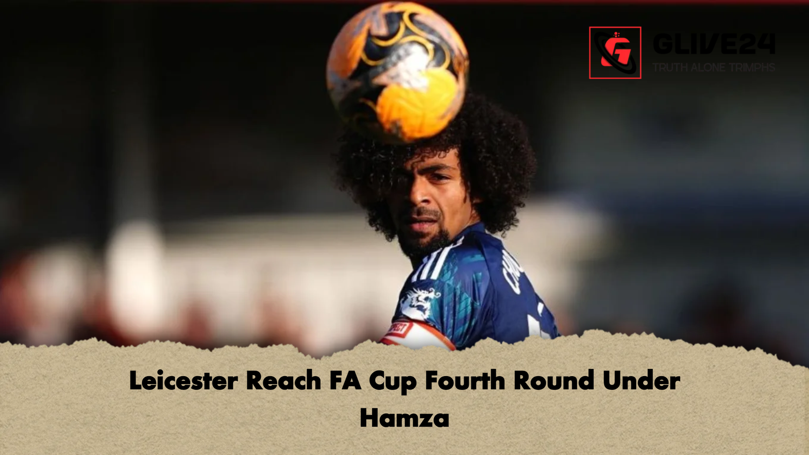 Leicester Reach FA Cup Fourth Round Under Hamza Leicester Reach FA Cup Fourth Round Under Hamza