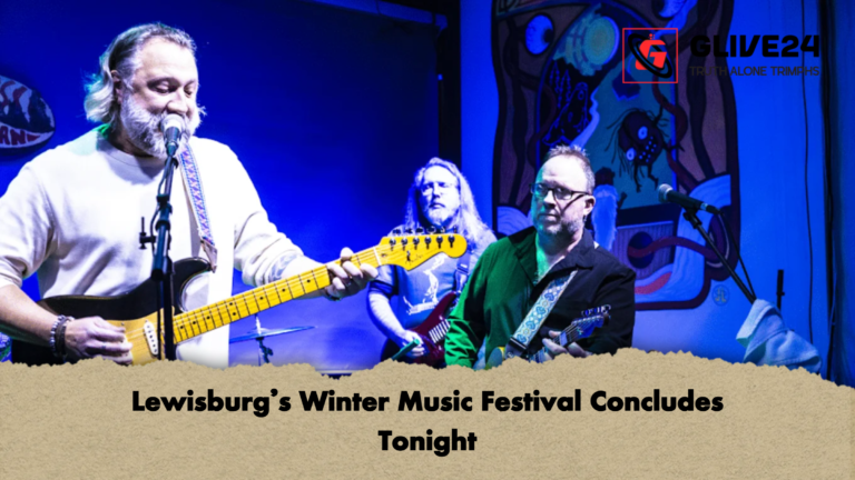 Lewisburgs Winter Music Festival Concludes Tonight Lewisburg’s Winter Music Festival Concludes Tonight