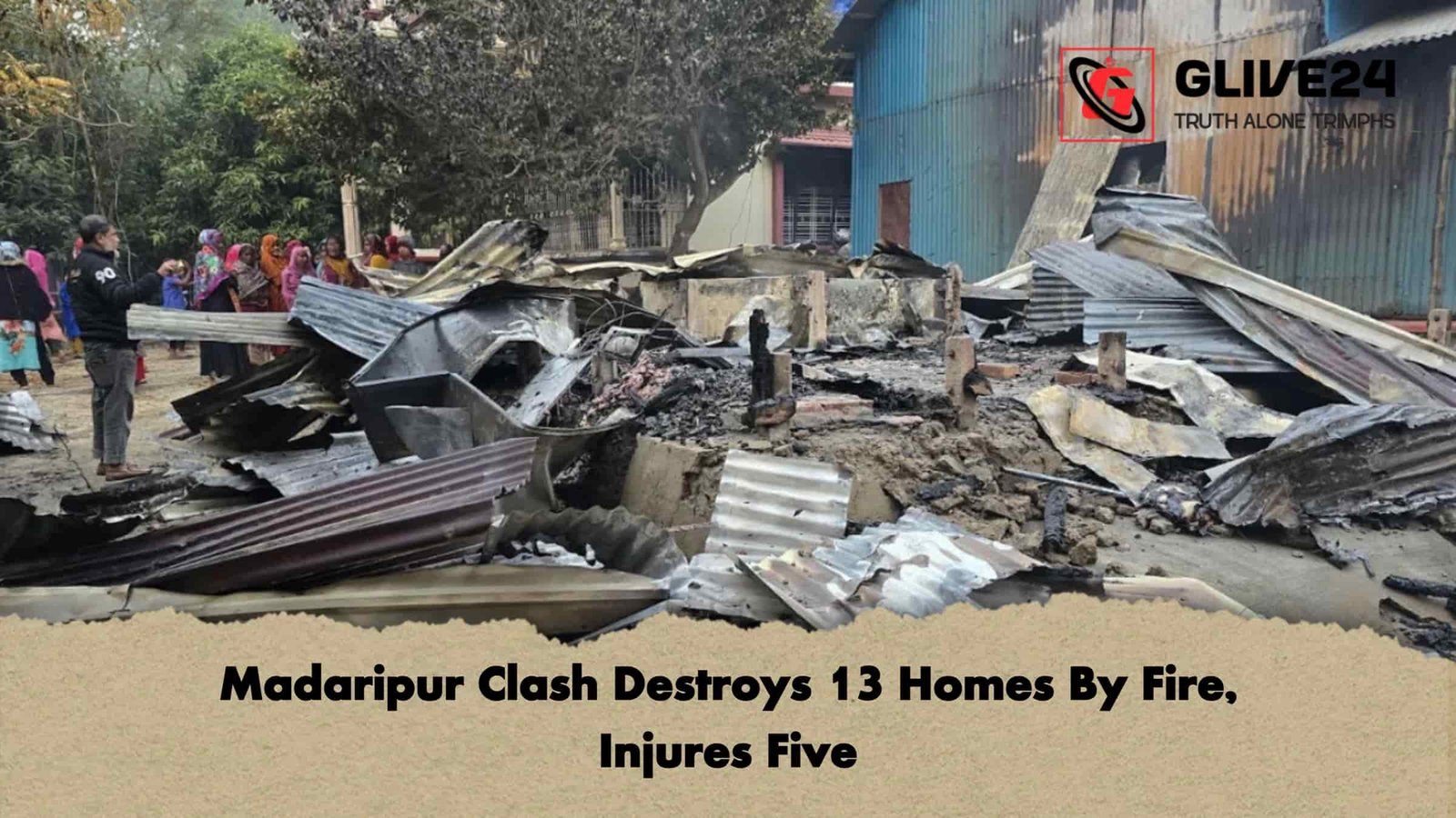Madaripur Clash Destroys 13 Homes By Fire, Injures Five