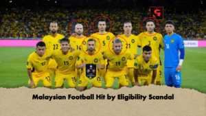Malaysian Football Hit by Eligibility Scandal Malaysian Football Hit by Eligibility Scandal