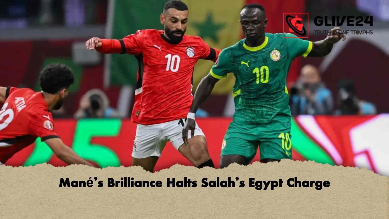 Mané’s Brilliance Halts Salah’s Egypt Charge