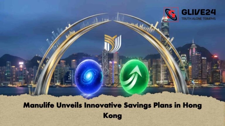 Manulife Unveils Innovative Savings Plans in Hong Kong