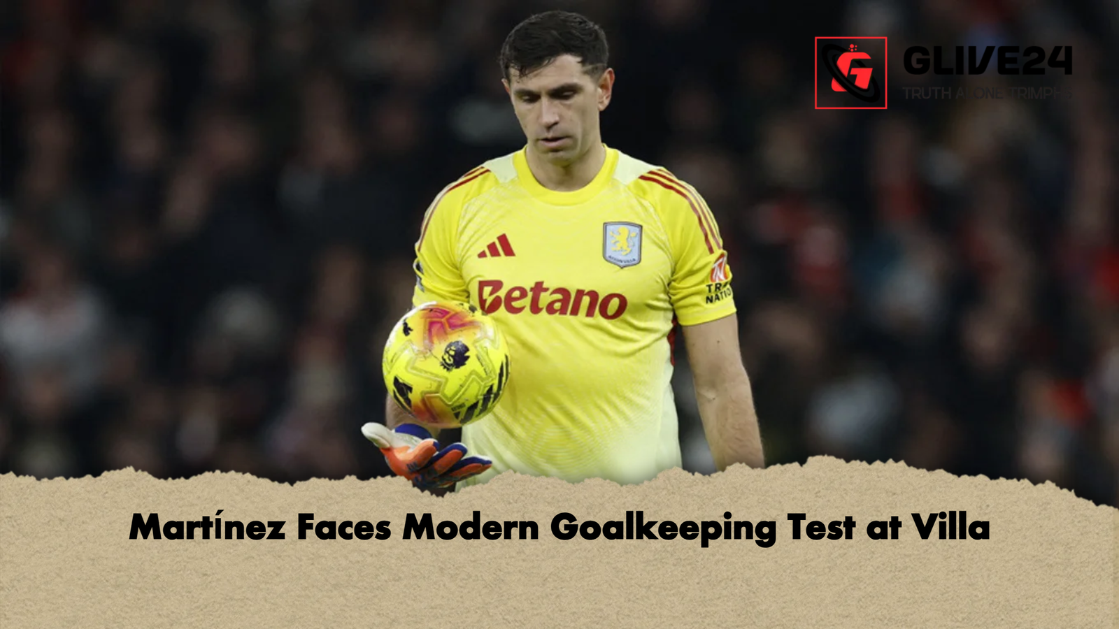 Martinez Faces Modern Goalkeeping Test at Villa Martínez Faces Modern Goalkeeping Test at Villa