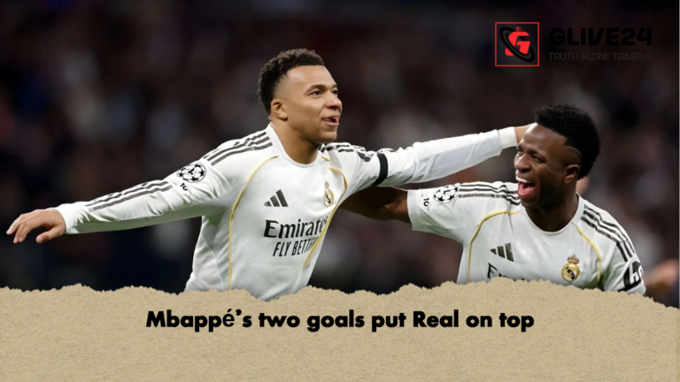 Mbappes two goals put Real on top Mbappé’s two goals put Real on top