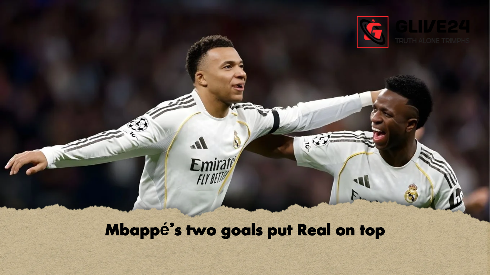 Mbappé’s two goals put Real on top 1 Mbappes two goals put Real on top Mbappé’s two goals put Real on top
