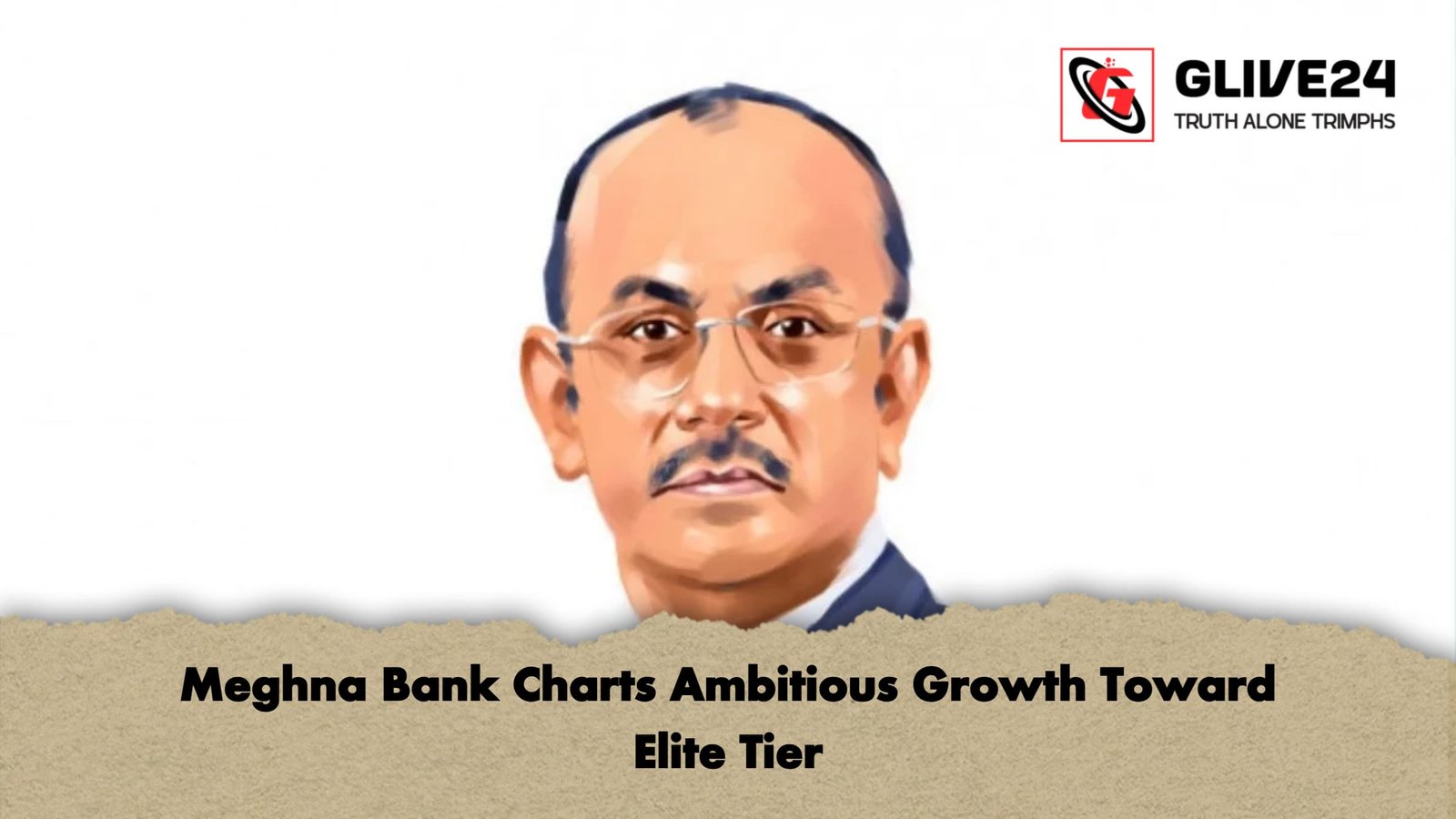 Meghna Bank Charts Ambitious Growth Toward Elite Tier Meghna Bank Charts Ambitious Growth Toward Elite Tier