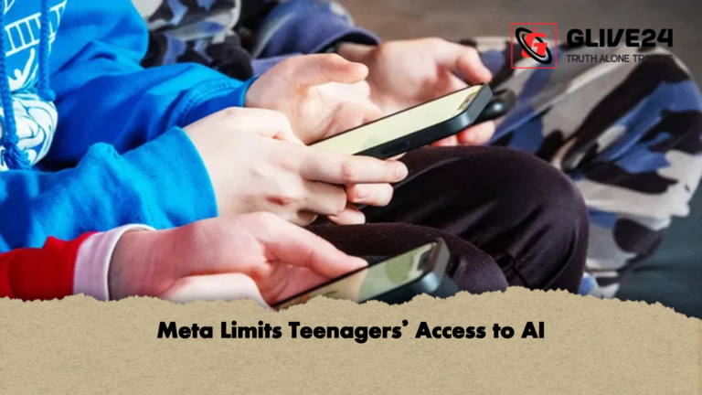 Meta Limits Teenagers Access to AI Meta Limits Teenagers’ Access to AI