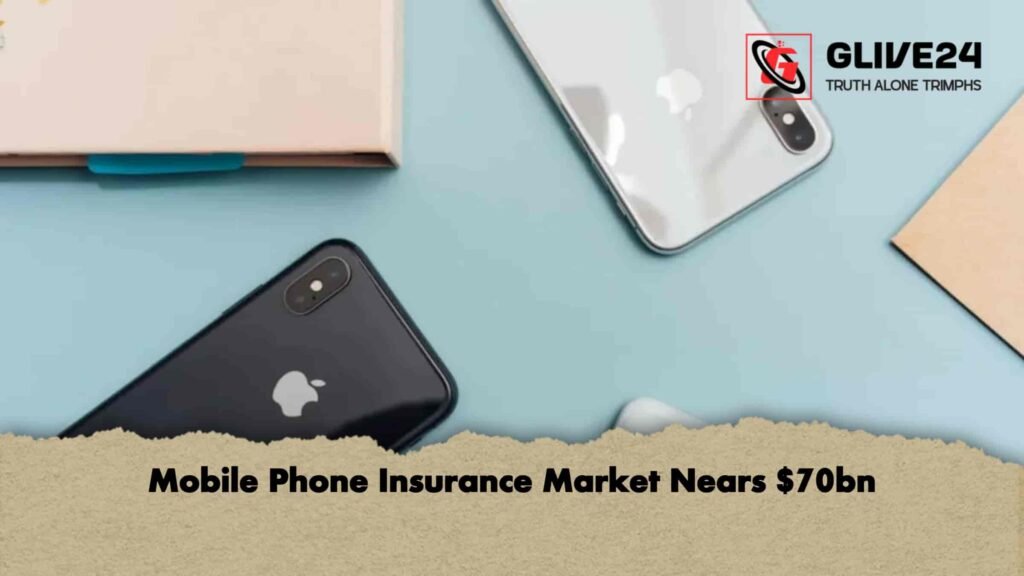 Mobile Phone Insurance Market Nears $70bn 2 Mobile Phone Insurance Market Nears $70bn