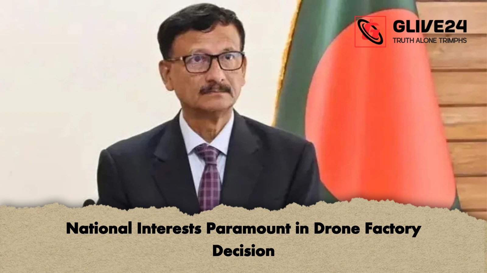 National Interests Paramount in Drone Factory Decision National Interests Paramount in Drone Factory Decision