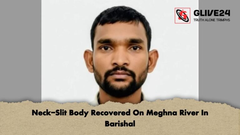 Neck-Slit Body Recovered On Meghna River In Barishal