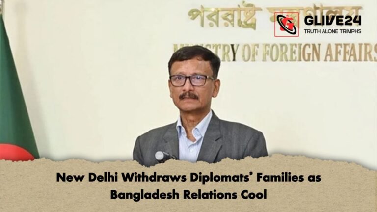 New Delhi Withdraws Diplomats Families as Bangladesh Relations Cool New Delhi Withdraws Diplomats’ Families as Bangladesh Relations Cool