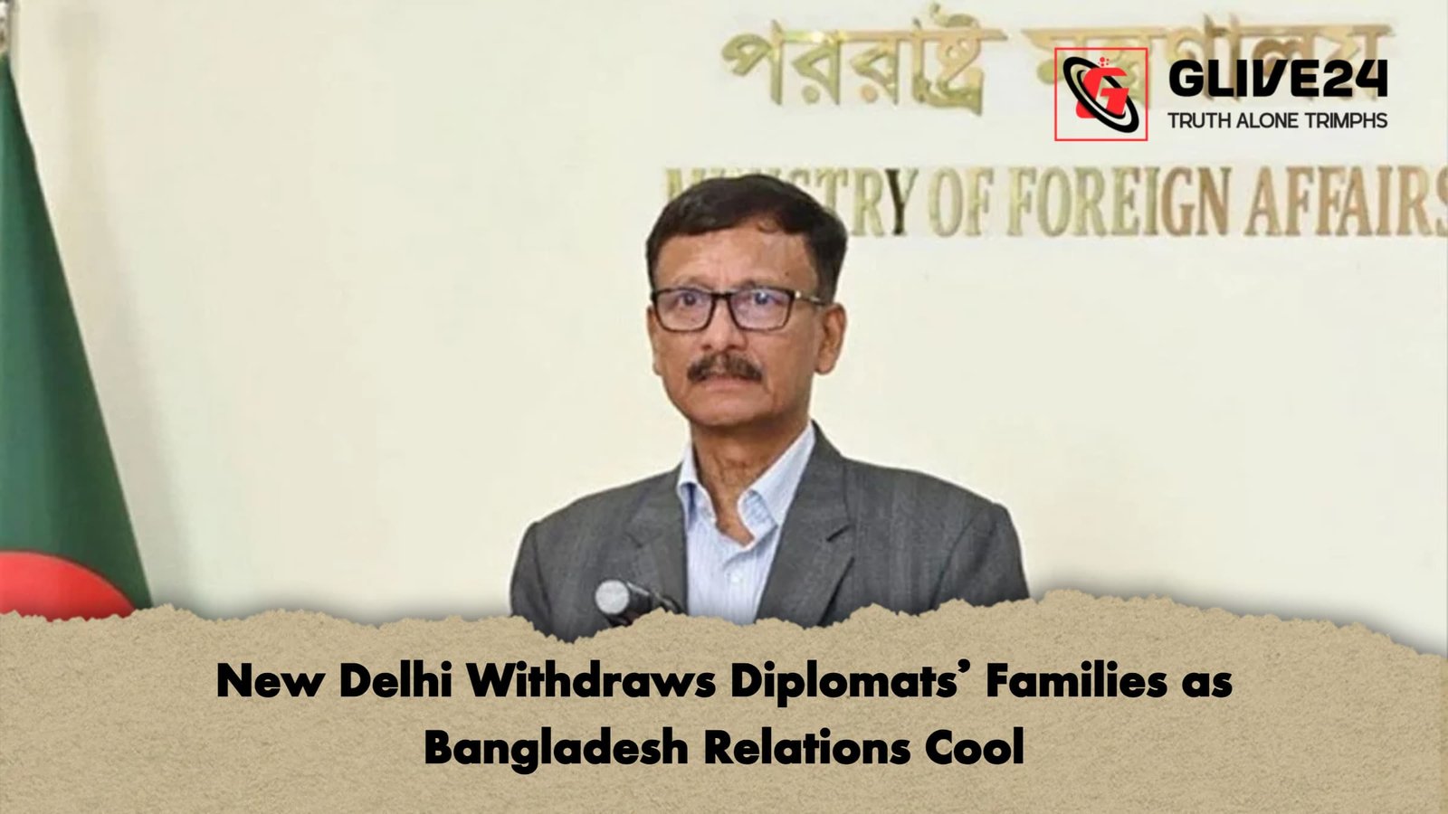 New Delhi Withdraws Diplomats Families as Bangladesh Relations Cool New Delhi Withdraws Diplomats’ Families as Bangladesh Relations Cool