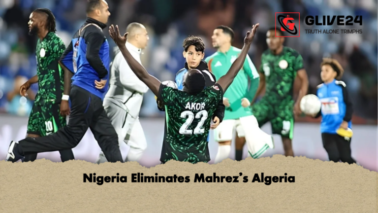 Nigeria Eliminates Mahrezs Algeria Nigeria Eliminates Mahrez’s Algeria