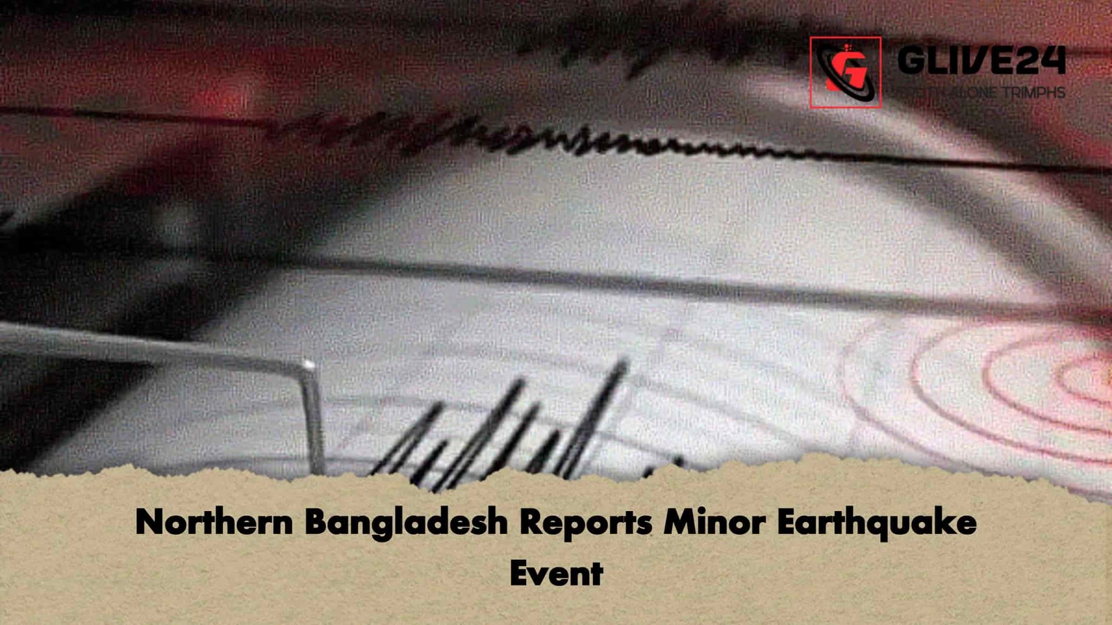 Northern Bangladesh Reports Minor Earthquake Event 1 Northern Bangladesh Reports Minor Earthquake Event
