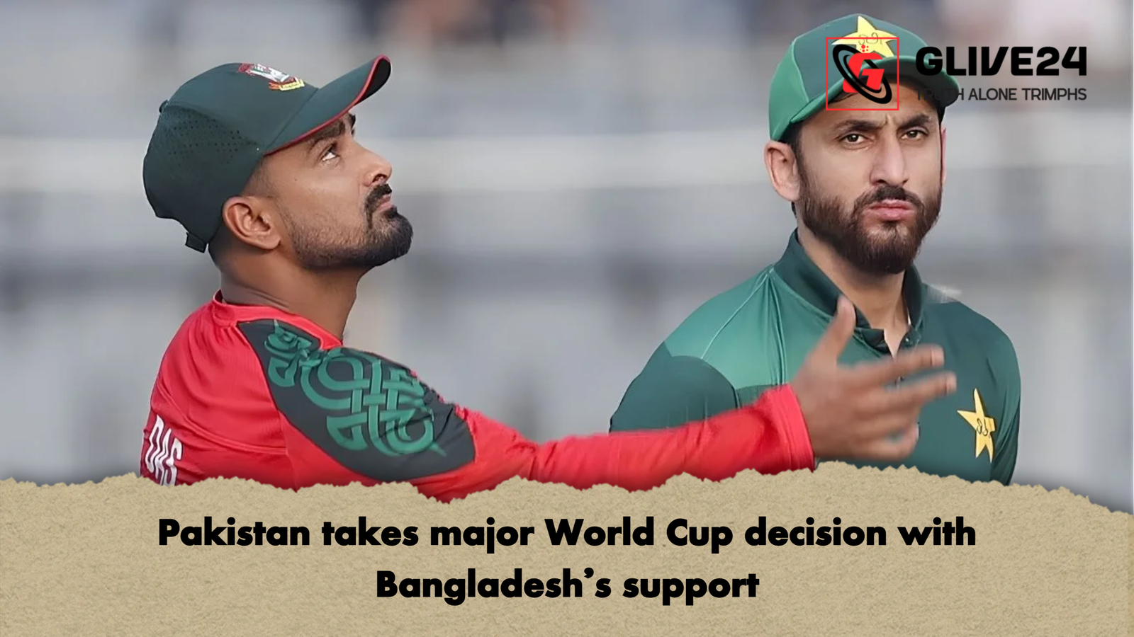 Pakistan takes major World Cup decision with Bangladeshs support Pakistan takes major World Cup decision with Bangladesh’s support