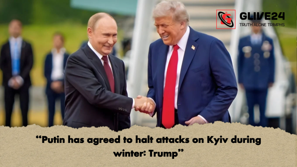 Putin has agreed to halt attacks on Kyiv during winter Trump "Putin has agreed to halt attacks on Kyiv during winter: Trump"
