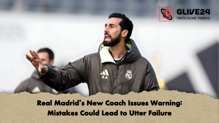 Real Madrids New Coach Issues Warning Mistakes Could Lead to Utter Failure Real Madrid’s New Coach Issues Warning: Mistakes Could Lead to Utter Failure