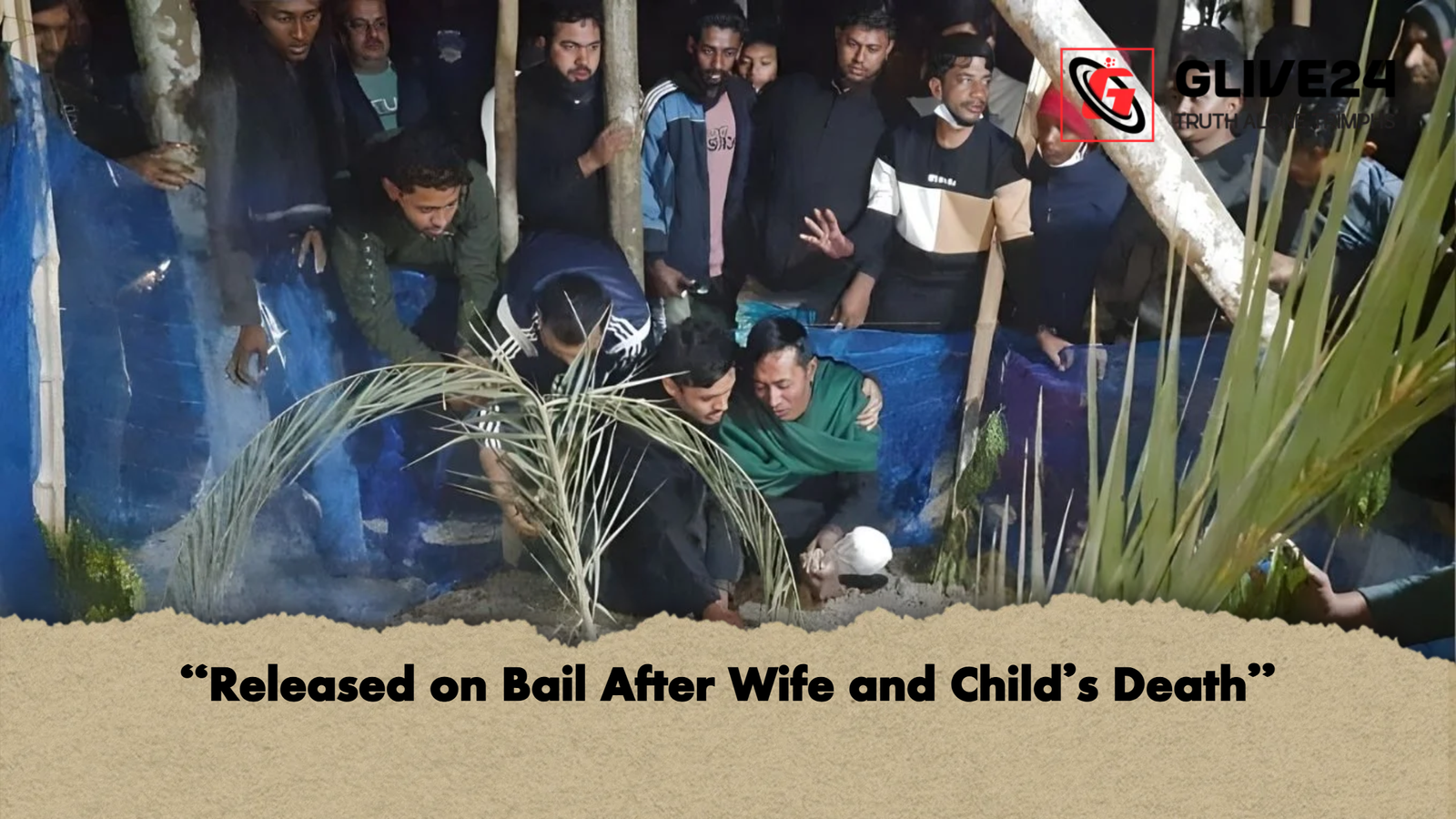 Released on Bail After Wife and Childs Death “Released on Bail After Wife and Child’s Death”