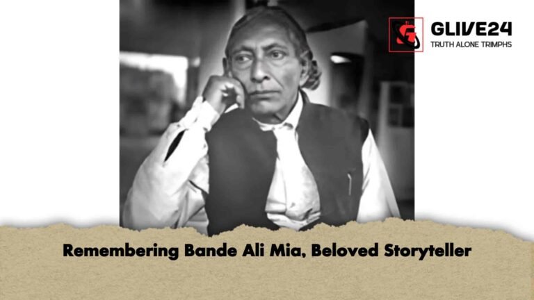 Remembering Bande Ali Mia, Beloved Storyteller