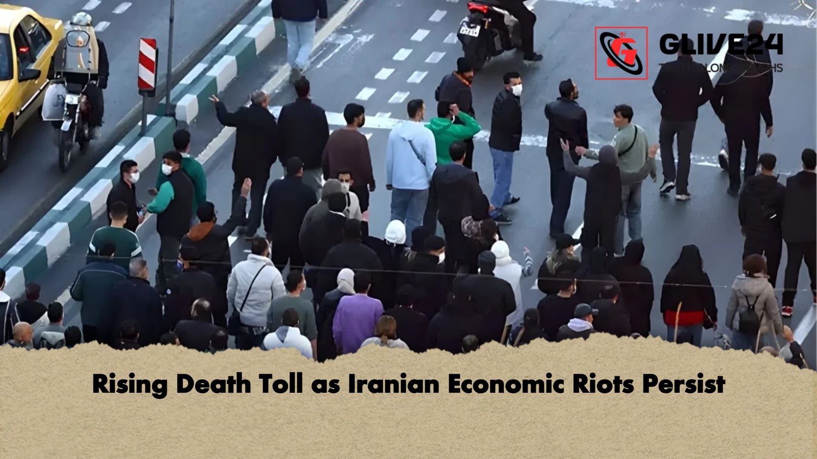 Rising Death Toll as Iranian Economic Riots Persist Rising Death Toll as Iranian Economic Riots Persist