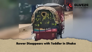 Rower Disappears with Toddler in Dhaka Rower Disappears with Toddler in Dhaka