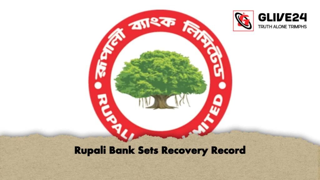 Rupali Bank Sets Recovery Record