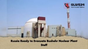 Russia Ready to Evacuate Bushehr Nuclear Plant Staff Russia Ready to Evacuate Bushehr Nuclear Plant Staff