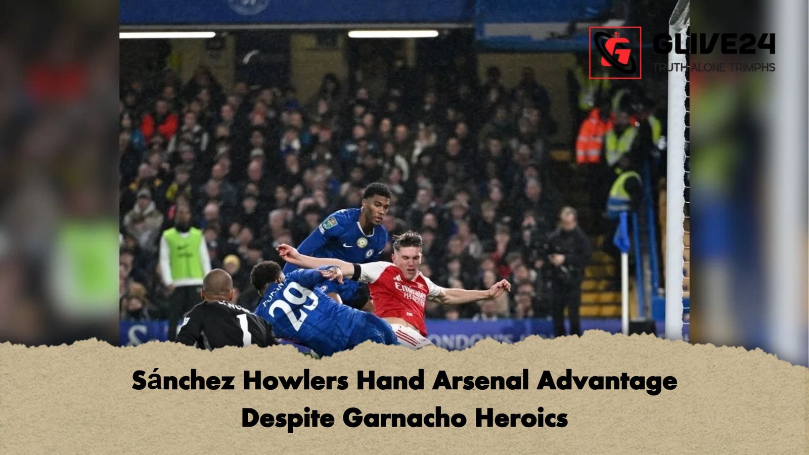 Sanchez Howlers Hand Arsenal Advantage Despite Garnacho Heroics Sánchez Howlers Hand Arsenal Advantage Despite Garnacho Heroics