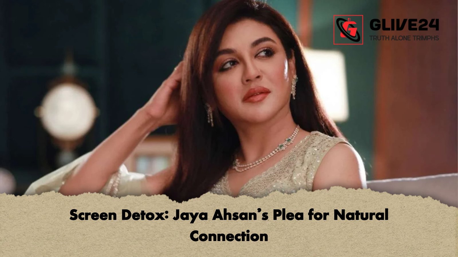 Screen Detox Jaya Ahsans Plea for Natural Connection Screen Detox: Jaya Ahsan’s Plea for Natural Connection
