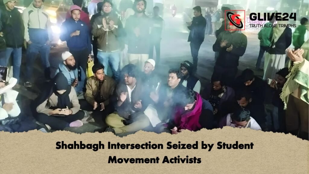 Shahbagh Intersection Seized by Student Movement Activists Shahbagh Intersection Seized by Student Movement Activists