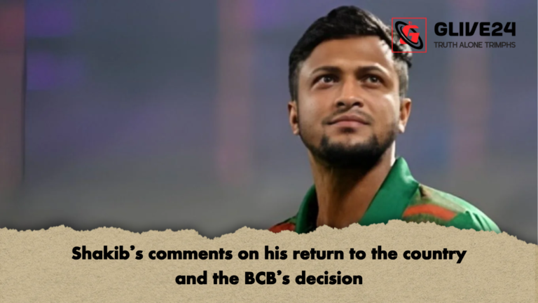 Shakibs comments on his return to the country and the BCBs decision Shakib’s comments on his return to the country and the BCB’s decision