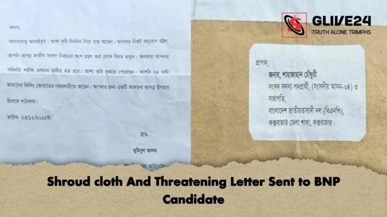 Shroud cloth And Threatening Letter Sent to BNP Candidate