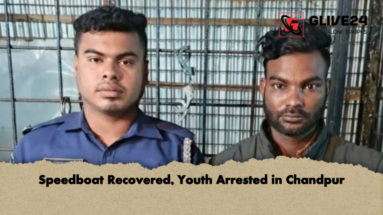 Speedboat Recovered Youth Arrested in Chandpur Speedboat Recovered, Youth Arrested in Chandpur